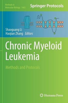 【预订】Chronic Myeloid Leukemia: Methods an...