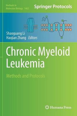 【预订】Chronic Myeloid Leukemia: Methods an...