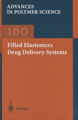 【预订】Filled Elastomers Drug Delivery Systems