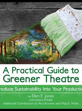 【预售】A Practical Guide to Greener Theatre: Introduce S