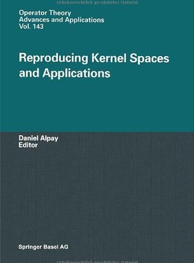 【预订】Reproducing Kernel Spaces and Applications