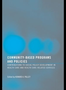 【预售】Community-Based Programs and Policies: Contributi