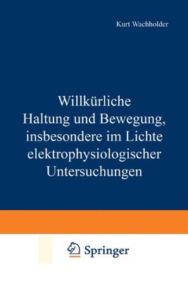 【预订】Willkurliche Haltung Und Bewegung, I...