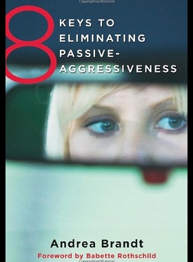 预订 8 Keys to Eliminating Passive-Aggressiveness