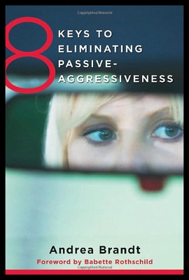 预订 8 Keys to Eliminating Passive-Aggressiveness