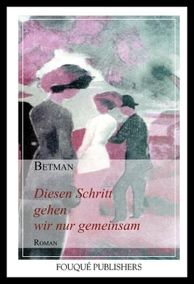 【预售】Diesen Schritt Gehen Wir Nur Gemeinsam