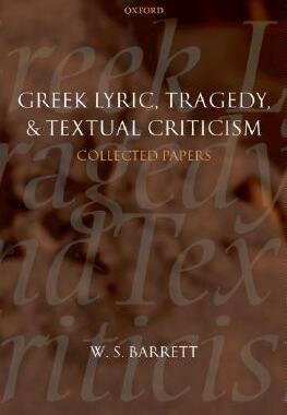【预售】Greek Lyric, Tragedy, and Textual Cr...