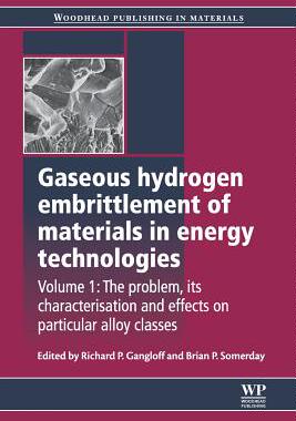 【预订】Gaseous Hydrogen Embrittlement of Ma...