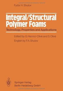 【预订】Integral/Structural Polymer Foams: T...
