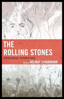 【预售】The Rolling Stones: Sociological Perspectives