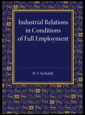 【预售】Industrial Relations in Conditions of Full Employ