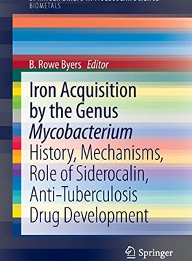 【预订】Iron Acquisition by the Genus Mycoba...