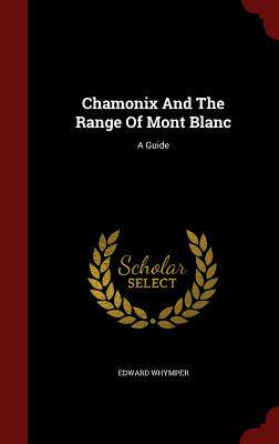 【预售】Chamonix and the Range of Mont Blanc...