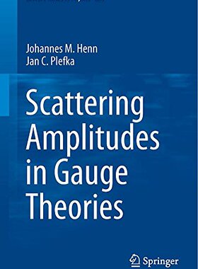 【预订】Scattering Amplitudes in Gauge Theories