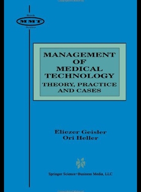 【预售】Management of Medical Technology: Theory, Practic