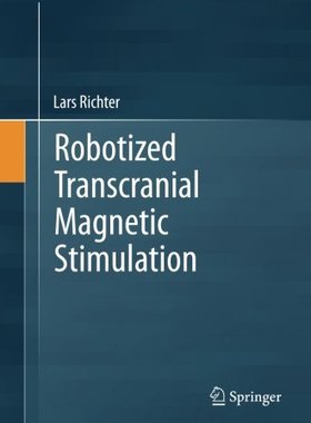 【预订】Robotized Transcranial Magnetic Stim...