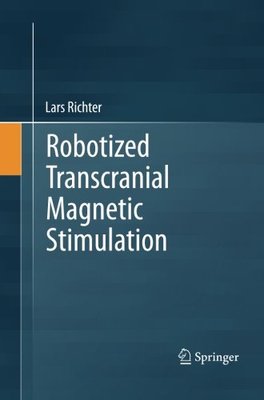 【预订】Robotized Transcranial Magnetic Stim...
