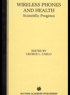 【预售】Wireless Phones and Health: Scientific Progress