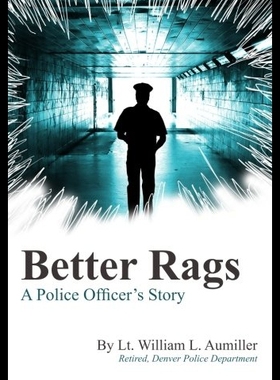 【预售】Better Rags: A Police Officer's Story