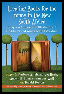 【预售】Creating Books for the Young, Post-Apartheid: Ess