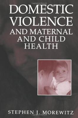 【预售】Domestic Violence and Maternal and Child Healt...