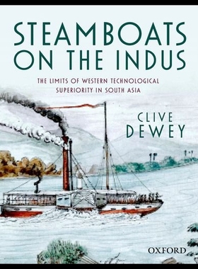 【预售】Steamboats on the Indus: The Limits of Western Te