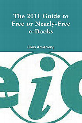 【预售】The 2011 Guide to Free or Nearly-Free E-Books