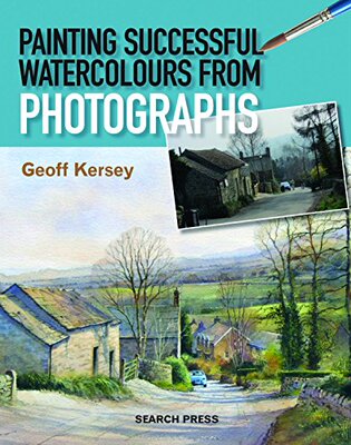 【预售】Painting Successful Watercolours from Photographs