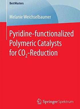 【预订】Pyridine-functionalized Polymeric Ca...