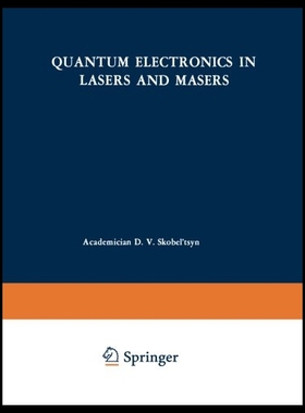【预售】Quantum Electronics in Lasers and Masers