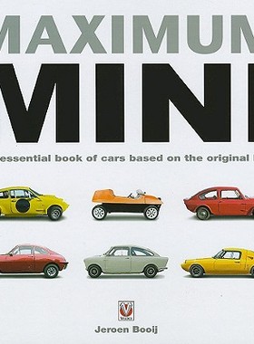 【预售】Maximum Mini: The Definitive Book of Cars Base...