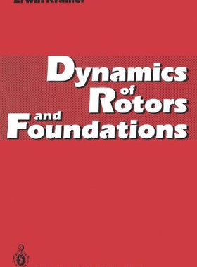 【预订】Dynamics of Rotors and Foundations