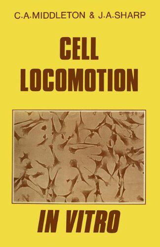 【预售】Cell Locomotion in Vitro: Techniques and Obser...