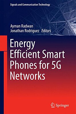 【预订】Energy Efficient Smart Phones for 5G...