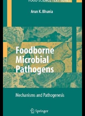【预售】Foodborne Microbial Pathogens: Mechanisms and P