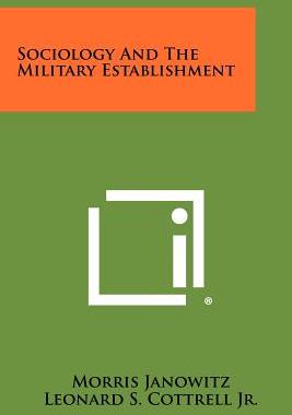 【预售】Sociology and the Military Establishment
