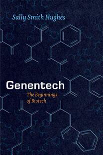 英文原版 基因泰克 生物技术的开端 Genentech: The Beginnings of Biotech
