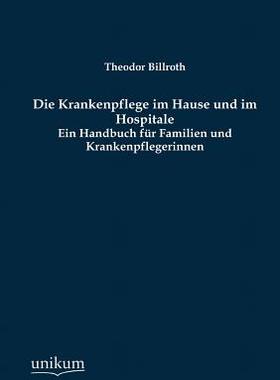 【预售】Die Krankenpflege Im Hause Und Im Ho...