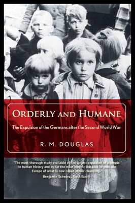 【预售】Orderly and Humane: The Expulsion of the Germans