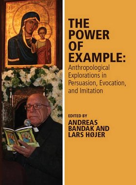 【预售】The Power of Example: Anthropologica...