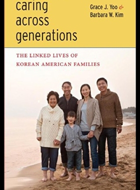 【预售】Caring Across Generations: The Linked Lives of Ko