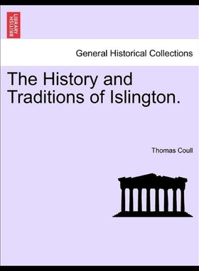 【预售】The History and Traditions of Islington.