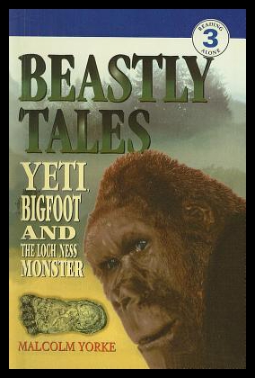 【预售】Beastly Tales: Yeti, Bigfoot, and the Loch Ness M