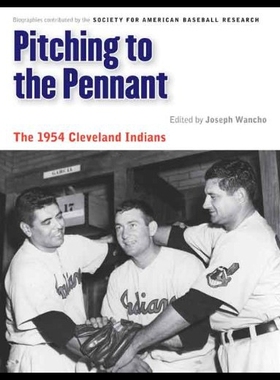 【预售】Pitching to the Pennant: The 1954 Cleveland India