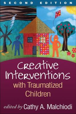 【预售】Creative Interventions with Traumatized Children