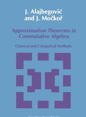 【预订】Approximation Theorems in Commutativ...