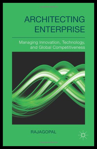 【预售】Architecting Enterprise: Managing Innovation, Tec
