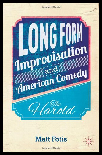 【预售】Long Form Improvisation and American Comedy: The
