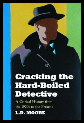 【预售】Cracking the Hard-Boiled Detective: A Critical Hi
