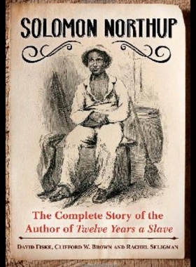 【预售】Solomon Northup: The Complete Story of the Author
